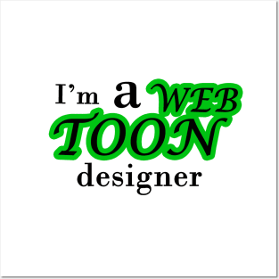 I'm a webtoon designer Posters and Art